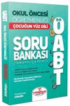 &Ouml;ABT Okul &Ouml;ncesi &Ouml;ğretmenliği &Ccedil;ocuğun Y&uuml;z Dili Soru Bankası Tamamı &Ccedil;&ouml;z&uuml;ml&uuml;