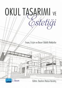 Okul Tasarımı ve Estetiği & İnsan, Erişim ve Beceri Odaklı Mekanlar