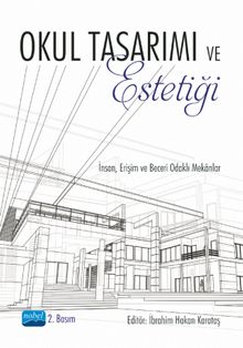 Okul Tasarımı ve Estetiği & İnsan, Erişim ve Beceri Odaklı Mekanlar