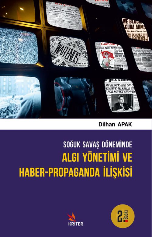 Soğuk Savaş Döneminde Algı Yönetimi ve Haber-Propaganda İlişkisi 