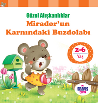 Mirador'un Karnındaki Buzdolabı / Güzel Alışkanlıklar