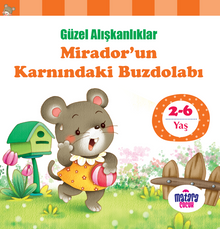 Mirador'un Karnındaki Buzdolabı / Güzel Alışkanlıklar