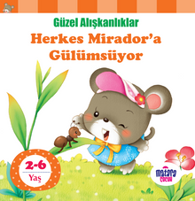 Herkes Mirador'a Gülümsüyor / Güzel Alışkanlıklar