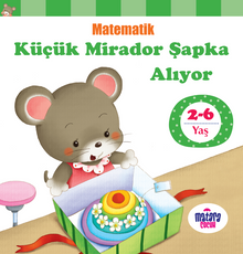 Küçük Mirador Şapka Alıyor / Matematik