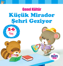 Küçük Mirador Şehri Geziyor / Genel Kültür