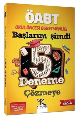 ÖABT Okul Öncesi Öğretmenliği Başlarım Şimdi 5 Deneme Çözmeye 