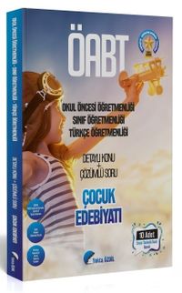 ÖABT Okul Öncesi Sınıf Öğretmenliği Türkçe Çocuk Edebiyatı Konu Anlatımlı Soru Bankası (10 Deneme İlaveli) 