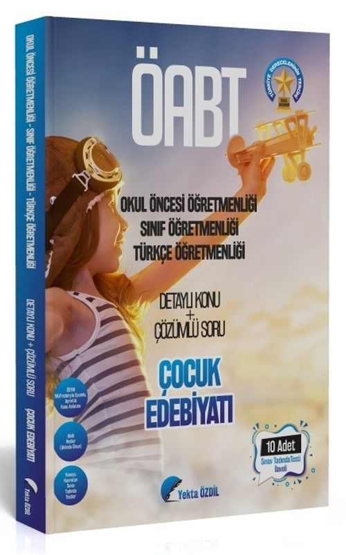 ÖABT Okul Öncesi Sınıf Öğretmenliği Türkçe Çocuk Edebiyatı Konu Anlatımlı Soru Bankası (10 Deneme İlaveli) 
