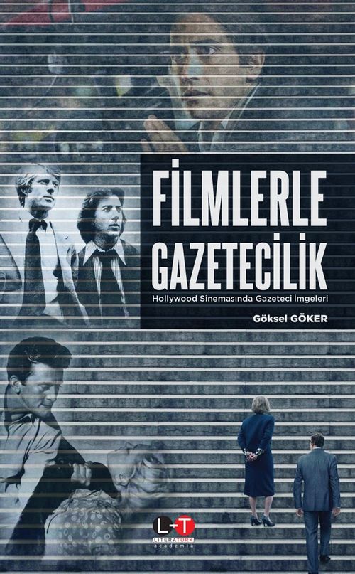 Filmlerle Gazetecilik & Hollywood Sinemasında Gazeteci İmgeleri