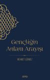 Gen&ccedil;liğin Anlam Arayışı