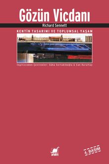 Gözün Vicdanı & Kentin Tasarımı ve Toplumsal Yaşam