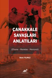 Çanakkale Savaşları Anlatıları & (Efsane - Menkıbe - Memorat)