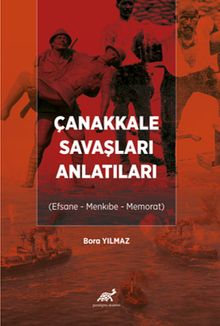 Çanakkale Savaşları Anlatıları & (Efsane - Menkıbe - Memorat)