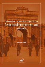 Üniversite - Toplum Buluşmasında Üniversite Haftaları (1940-1973)