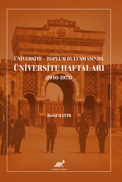 Üniversite - Toplum Buluşmasında Üniversite Haftaları (1940-1973)