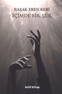 İçimde Bir Şiir