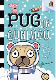 Pug'ın Günlüğü: Bobo'nun Karlı Günü