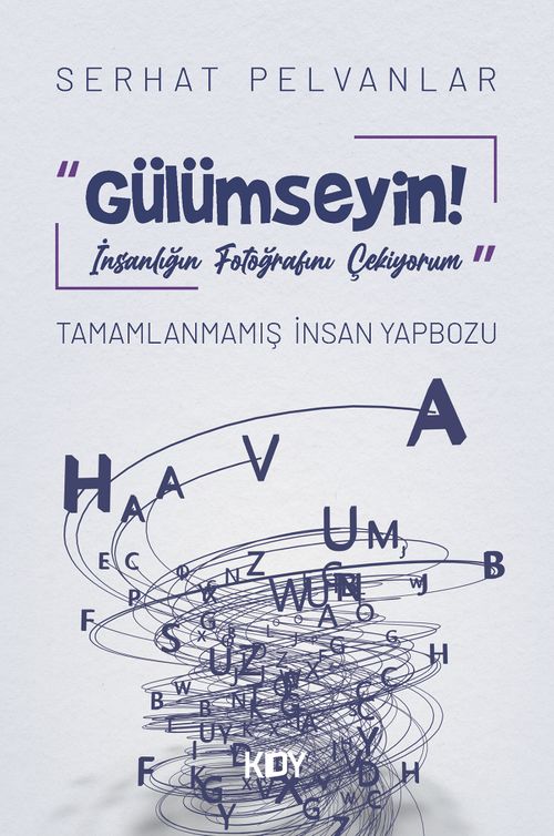 Gülümseyin! İnsanlığın Fotoğrafını Çekiyorum 