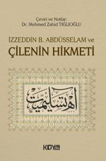 İzzeddin B. Abdüsselam ve Çilenin Hikmeti