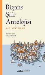 Bizans Şiir  Antolojisi  (4-15. Yüzyıllar)