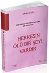 Herkesin &Ouml;l&uuml; Bir Şeyi Vardır & Edip Cansever Poetikası İ&ccedil;in Bir Yaklaşım