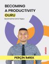 Becoming A Productivity Guru