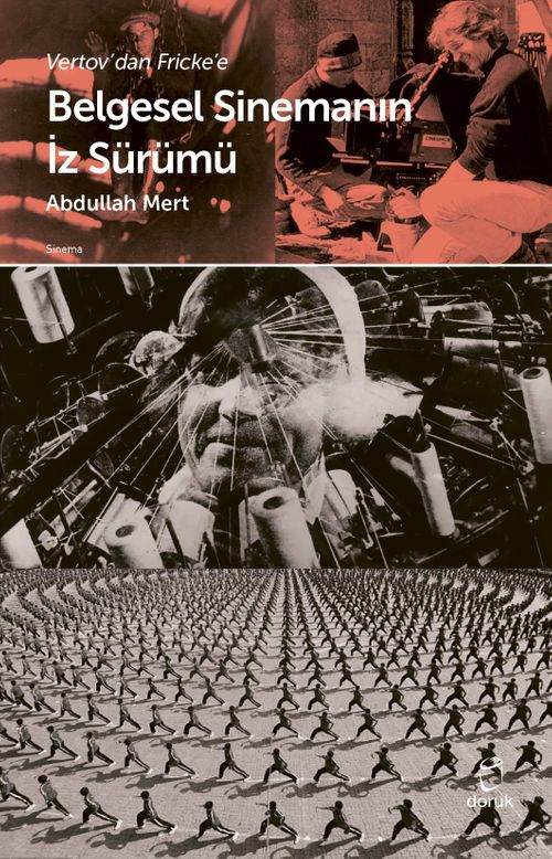 Vertov'dan Fricke'e  Belgesel Sinemanın İz Sürümü 