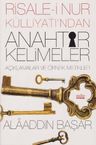 Risale-i Nur Külliyatından Anahtar Kelimeler &amp; Açıklamalar ve Örnek Metinler