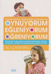 Oynuyorum Eğleniyorum Öğreniyorum