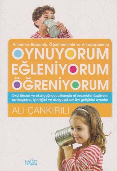 Oynuyorum Eğleniyorum Öğreniyorum