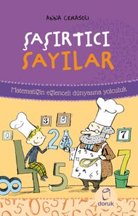 Şaşırtıcı Sayılar & Matematiğin Eğlenceli Dünyasına Yolculuk