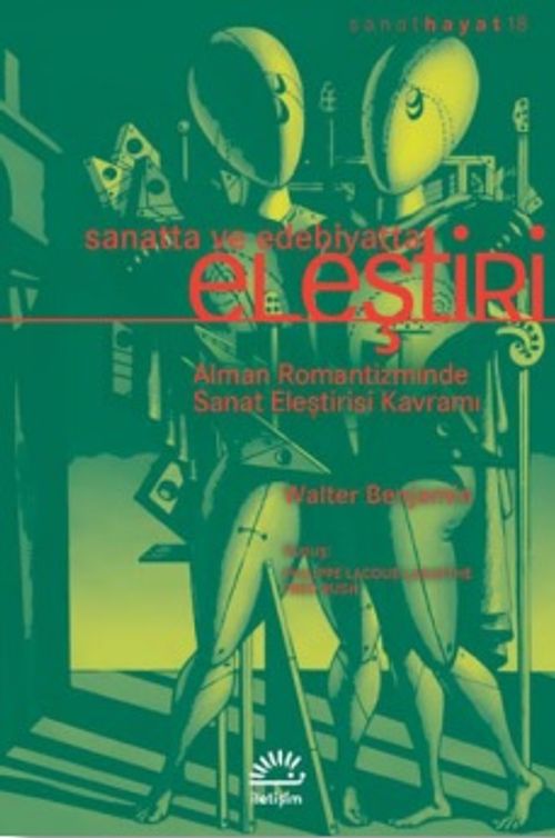 Sanatta ve Edebiyatta Eleştiri & Alman Romantizminde Sanat Eleştirisi Kavramı