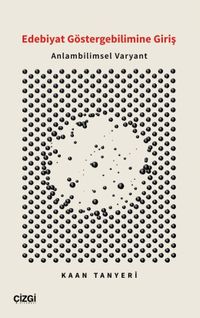 Edebiyat Göstergebilimine Giriş & Anlambilimsel Varyant