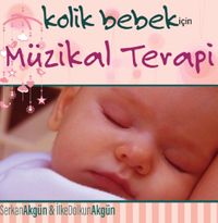 Kolik Bebek İçin Müzikal Terapi (Cd)