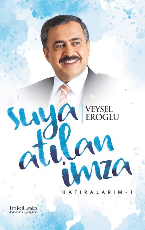 Suya Atılan İmza  / Hatıralarım 1
