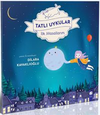 Tatlı Uykular / İlk Masallarım