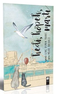 Kedi, Köpek, Martı