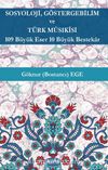 Sosyoloji, Göstergebilim ve Türk Mûsıkîsi & 109 Büyük Eser 10 Büyük Bestekar