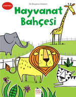 İlk Boyama Kitabım - Hayvanat Bahçesi