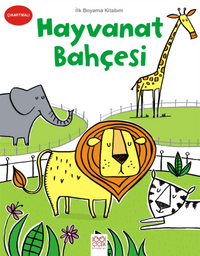 İlk Boyama Kitabım - Hayvanat Bahçesi