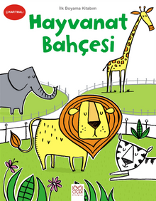 İlk Boyama Kitabım - Hayvanat Bahçesi