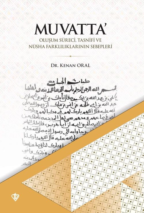 Muvatta Oluşum Süreci Tasnifi ve Nüsha Farklılıklarının Sebepleri