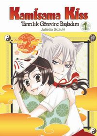 Kamisama Kiss / Tanrılık Görevine Başladım Cilt 1