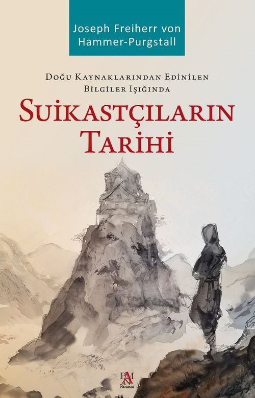 Doğu Kaynaklarından Edinilen Bilgiler Işığında  Suikastçıların Tarihi