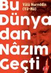 Bu D&uuml;nyadan Nazım Ge&ccedil;ti