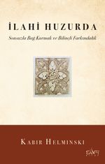 İlahi Huzurda & Sonsuzla Bağ Kurmak ve Bilinçli Farkındalık