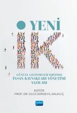 Yeni İK & Güncel Gelişmeler Işığında İnsan Kaynakları Yönetimi Yazıları