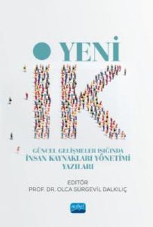 Yeni İK & Güncel Gelişmeler Işığında İnsan Kaynakları Yönetimi Yazıları