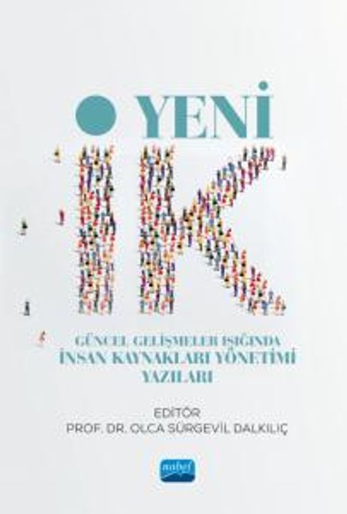 Yeni İK & Güncel Gelişmeler Işığında İnsan Kaynakları Yönetimi Yazıları