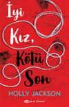 İyi Kız, K&ouml;t&uuml; Son